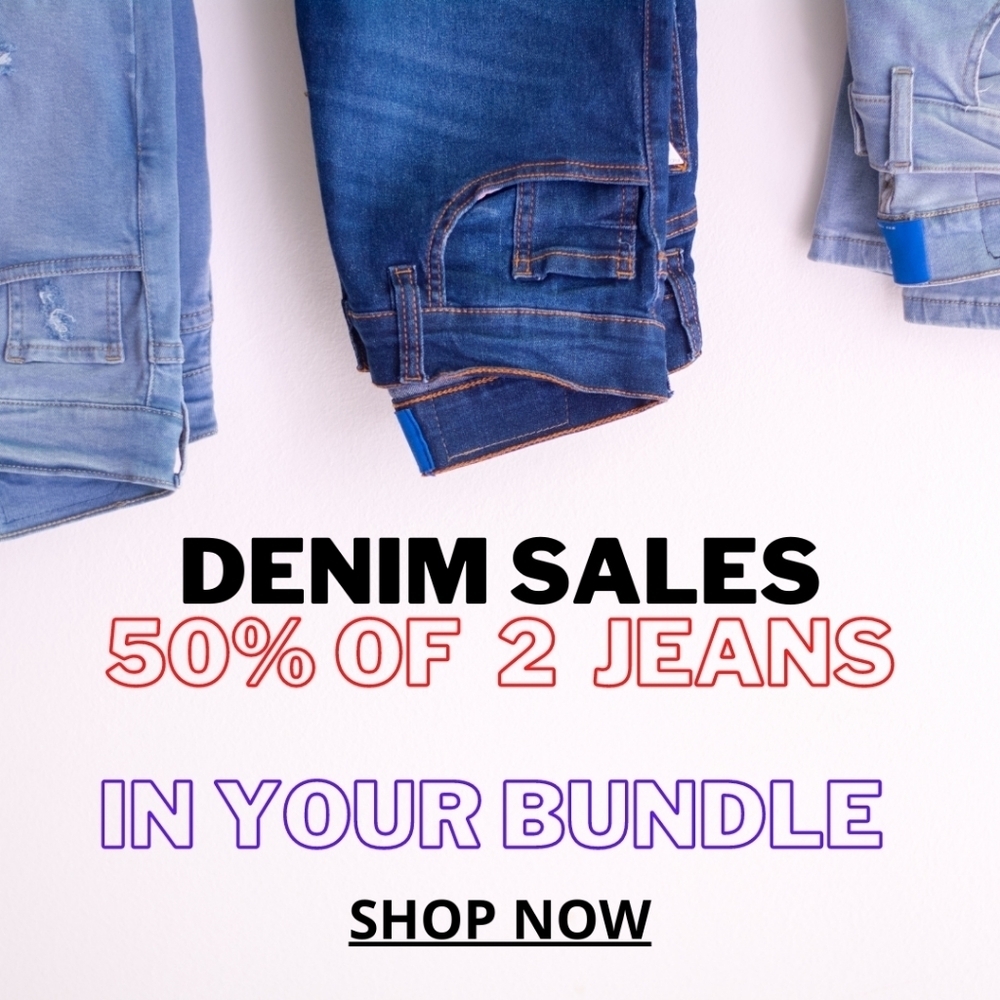 2+ Jeans in your bundle at 50%‎ off